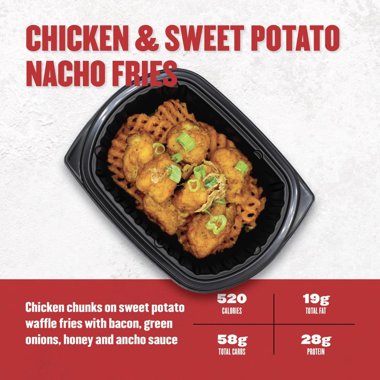 Chicken and sweet potato nacho fries in a black container with nutritional information on a red and white background.