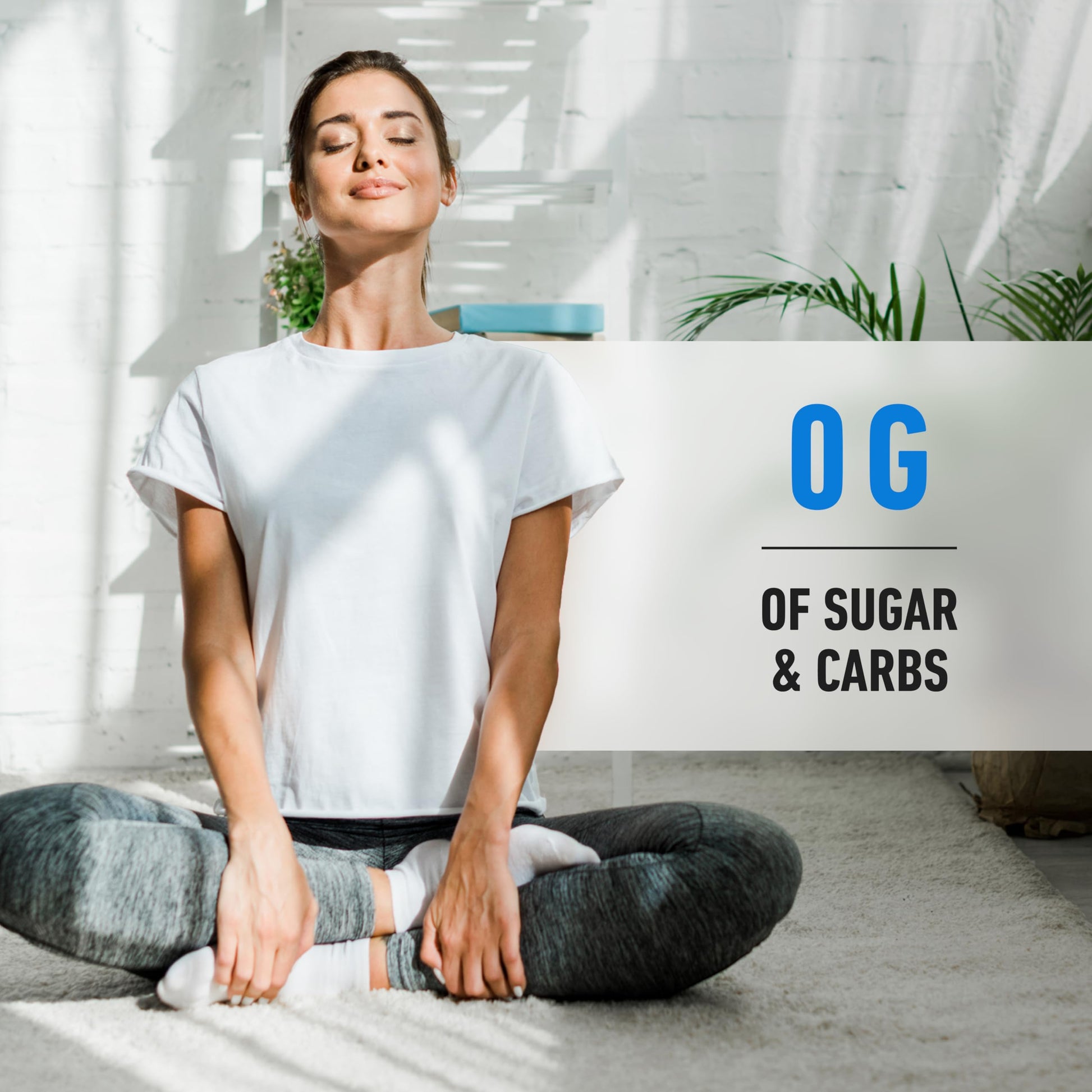 Woman sitting in a yoga pose with text '0G OF SUGAR & CARBS' on a white background